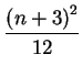 $\displaystyle \frac{{(n+3)}^2}{12}$