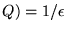 $ \Cal{Q}) = 1/\epsilon$