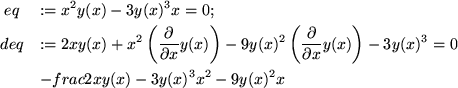 \begin{maplelatex}
\begin{eqnarray*}
& eq & := x^2 y(x)-3y(x)^3 x = 0; \\
& deq...
...& & -frac{2 x y(x) - 3 y(x)^3}{x^2 - 9 y(x)^2 x}
\end{eqnarray*}\end{maplelatex}