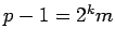 $p-1=2^km$