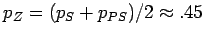 $p_Z=(p_S+p_{PS})/2\approx.45$