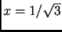 $x=1/\sqrt{3}$