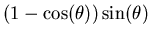 $(1-\cos(\theta))\sin(\theta)$