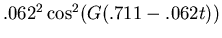 $.062^2 \cos^2(G(.711-.062t))$