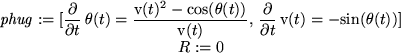 \begin{maplelatex}
\begin{displaymath}
\mathit{phug} := [{\frac {\partial }{\par...
...)]
\end{displaymath}\begin{displaymath}
R := 0
\end{displaymath}\end{maplelatex}