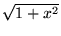 $ \sqrt{1+x^2}$