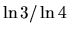 $\ln{3}/\ln{4}$