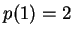 $ p(1)=2$