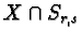 $ X\cap S_{r,s}$