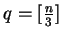 $ q=\lbrack\frac{n}{3}\rbrack$
