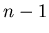 $ n-1$