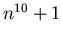 n^{10}+1