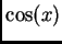 $ \cos(x)$