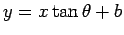 $y=x\tan\theta + b$