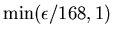 $\min(\epsilon /168,1)$