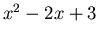 $x^2-2x+3$