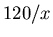 $120/x$