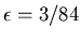 $\epsilon =3/84$
