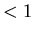 $<1$