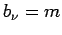 $ b_{\nu} = m$