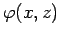 $\varphi(x,z)$