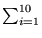 $ \sum_{i=1}^{10}$