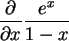 \begin{maplelatex}\begin{displaymath}\frac{\partial}{\partial x}\frac{e^x}{1-x} \end{displaymath}
\end{maplelatex}