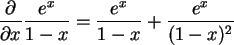 \begin{maplelatex}\begin{displaymath}\frac{\partial}{\partial x}\frac{e^x}{1-x}=\frac{e^{x}}{1-x}+
\frac{e^{x}}{(1-x)^2} \end{displaymath}
\end{maplelatex}