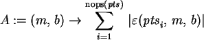 \begin{maplelatex}\begin{displaymath}
A := (m, \,b)\rightarrow {\displaystyle \s...
...{{\it pts}_{i}}, \,m,
\,b)\, \! \right\vert
\end{displaymath}
\end{maplelatex}