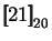 $\displaystyle \mbox{$\displaystyle{\left[\kern-.32em\left[{\mystrut{21}}\right]\kern-.32em\right]}_{20}$}$