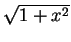 $ \sqrt{1+x^2}$