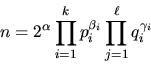 \begin{displaymath}n = 2^\alpha \prod_{i=1}^k p_i^{\beta_i} \prod_{j=1}^\ell q_i^{\gamma_i}
\end{displaymath}