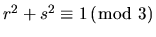 $r^2+s^2 \equiv 1 \,(\bmod\ 3)$