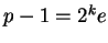 $p-1=2^ke$