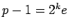 $p-1=2^ke$