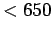 $<650$