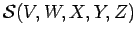 ${\cal {S}}(V,W,X,Y,Z)$