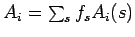 $A_i=\sum_sf_sA_i(s)$