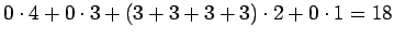 $0\cdot4 + 0\cdot3 + (3+3+3+3)\cdot 2 + 0\cdot 1 = 18$