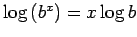 $\log\left(b^x\right) = x\log b$