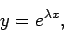 \begin{displaymath}y=e^{ \lambda x},\end{displaymath}