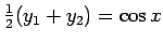$\frac{1}{2}(y_1+y_2) = \cos x$