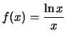 $\displaystyle{f(x) = \frac{\ln x}{x}}$