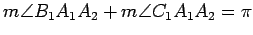 $ m\angle B_1A_1A_2+m\angle C_1A_1A_2=\pi$