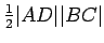 $ \frac{1}{2}\vert AD\vert\vert BC\vert$