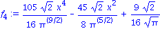 f[4] := 105/16*2^(1/2)*x^4/Pi^(9/2)-45/8*2^(1/2)*x^2/Pi^(5/2)+9/16*2^(1/2)/Pi^(1/2)