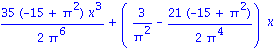 35/2*(-15+Pi^2)*x^3/Pi^6+(3/Pi^2-21/2*(-15+Pi^2)/Pi^4)*x