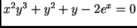 $x^2 y^3 + y^2 + y -2 e^x =0$