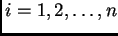 $i=1,2, \ldots, n$