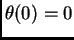 $\theta(0)=0$